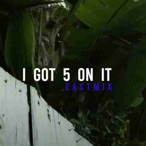 Dave East - I Got 5 On It