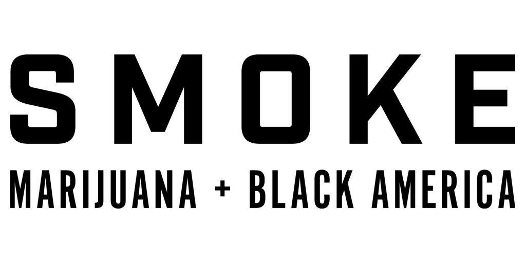 'Smoke: Marijuana + Black America' Will Premiere Wednesday, November 18 at 10 PM