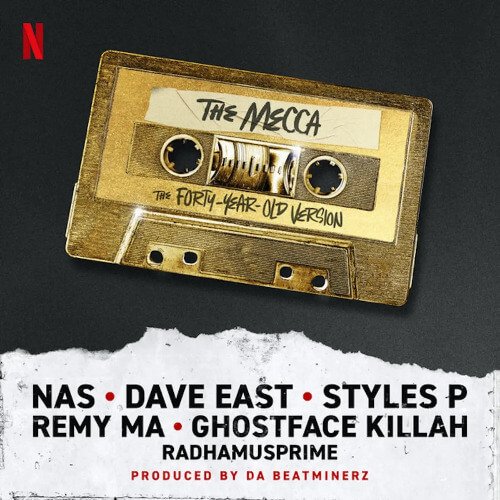 Styles P, GhostFace Killah, Remy Ma "The Mecca" feat Nas, Dave East & RahdaMUSprime