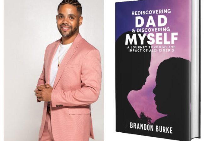 Brandon Burke is releasing his first book, Rediscovering Dad & Discovering Myself: A Journey Through the Impact of Alzheimer’s