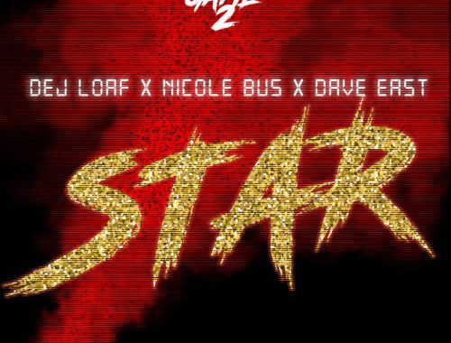 Dej Loaf ft. Nicole Bus & Dave East 'Star'