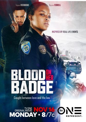 BLOOD ON HER BADGE Debuts November 16 on TV One