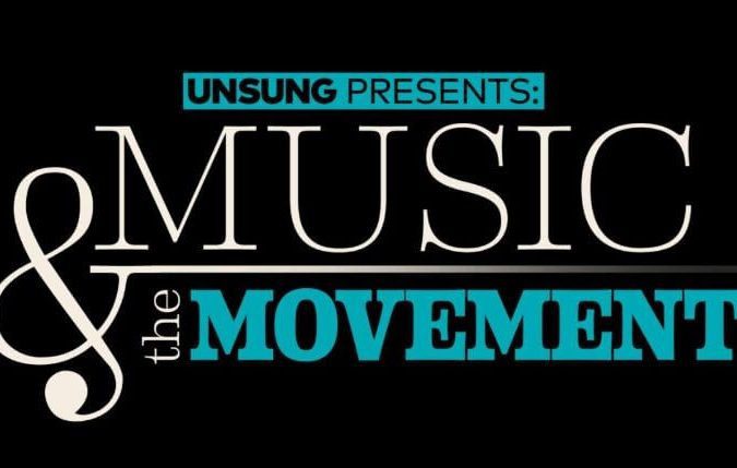 UNSUNG PRESENTS: MUSIC & THE MOVEMENT ON MONDAY, JANUARY 18, 2021