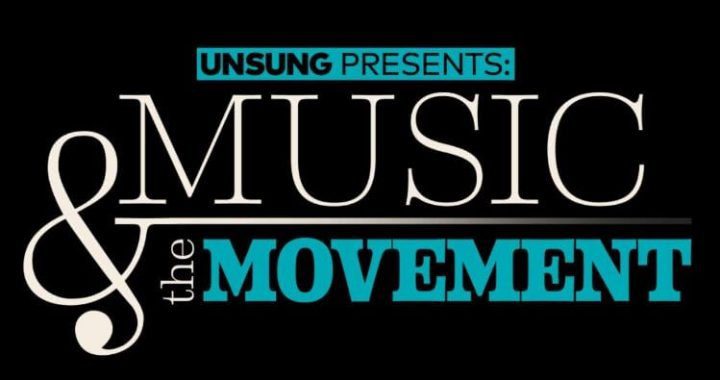 UNSUNG PRESENTS: MUSIC & THE MOVEMENT ON MONDAY, JANUARY 18, 2021