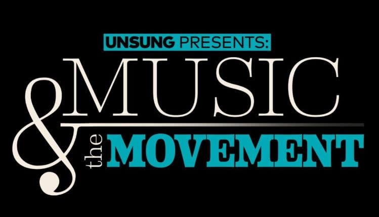 UNSUNG PRESENTS: MUSIC & THE MOVEMENT ON MONDAY, JANUARY 18, 2021