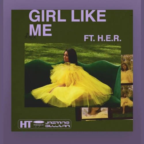 Jazmine Sullivan ft. H.E.R. - Girl Like Me