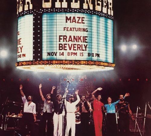 Maze Featuring Frankie Beverly's 'Live In New Orleans' 40th Anniversary 2LP Reissue Out February 19, 2021 Via Capitol/Ume