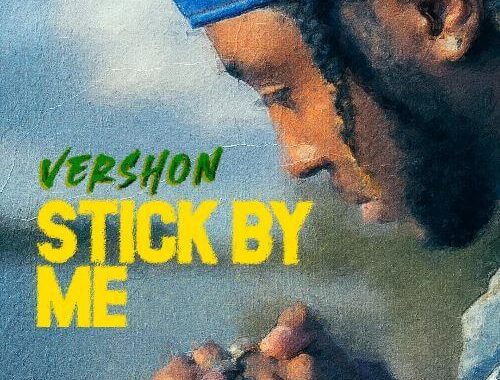 Vershon - Stick By Me