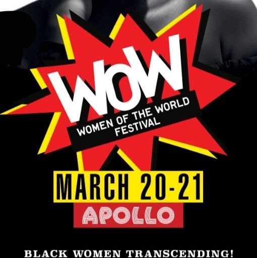 The Apollo Theater’s Fifth Bi-annual WOW (Women of the World Festival) Online March 20th to March 21st