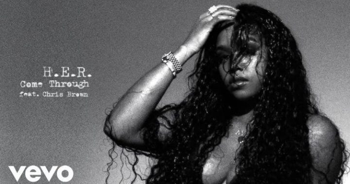 H.E.R. - Come Through ft. Chris Brown
