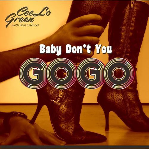 CeeLo Green- 'Baby Don't You Go-Go' (w/ Rare Essence)