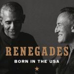 President Barack Obama and Bruce Springsteen Are 'RENEGADES: Born in the USA'