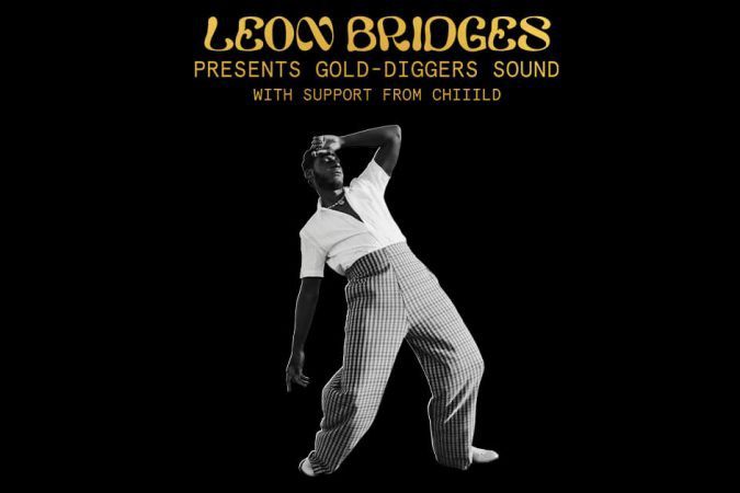 Leon Bridges Presents: Gold-Diggers Sound With Special Guest Chiiild