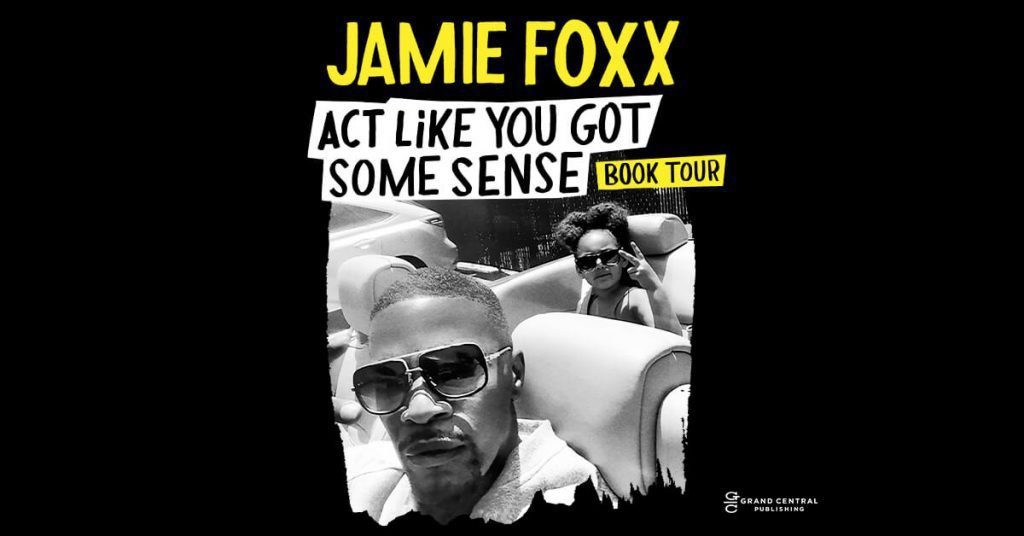Jamie Foxx Announces 'Act Like You Got Some Sense' Book Tour