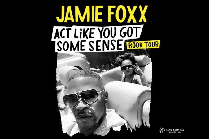 Jamie Foxx Announces 'Act Like You Got Some Sense' Book Tour