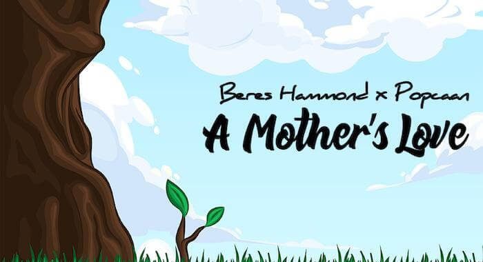 Popcaan, Beres Hammond - A Mother's Love