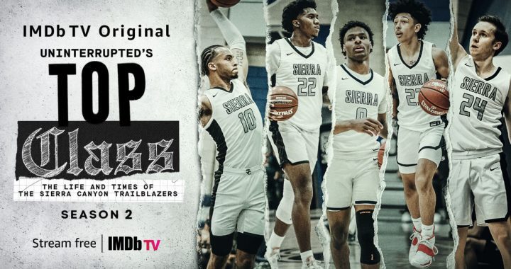 UNINTERRUPTED’s Top Class: The Life and Times of the Sierra Canyon Trailblazers Premieres Friday, December 17