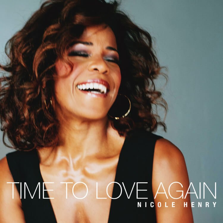 Nicole Henry's Jazz Album 'Time to Love Again' Hits #5 on Jazz Charts