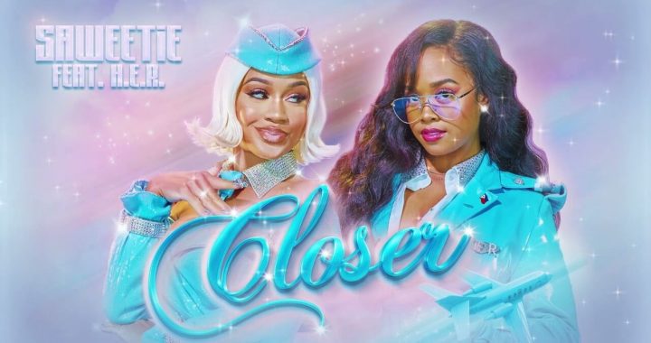 Saweetie - Closer (feat. H.E.R.)