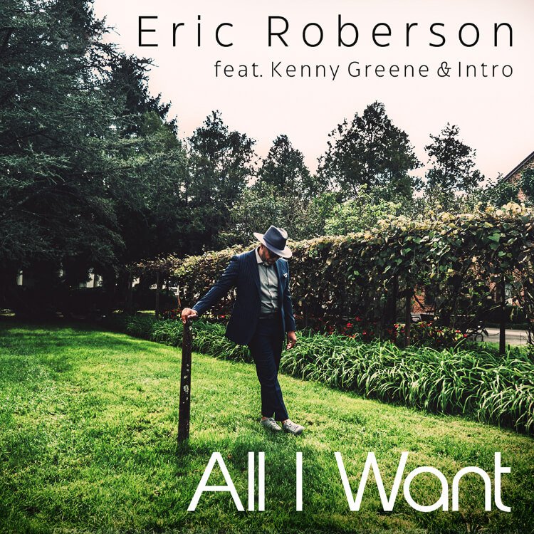 Eric Roberson 'All I Want' Feat. Kenny Greene & Intro