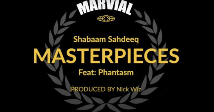 Shabaam Sahdeeq & Nick Wiz 'Masterpieces' feat Phantasm (of Cella Dwellas)