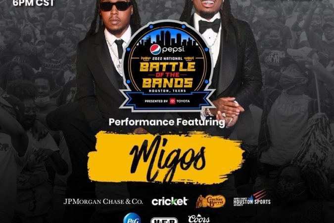 Migos Headlining 2022 Pepsi National Battle of The Bands Presented by Toyota