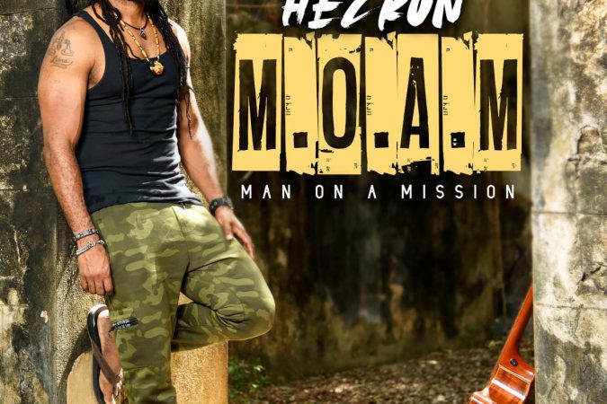 Hezron Clarke to Release New Album 'M.O.A.M (Man on a Mission)' August 19th