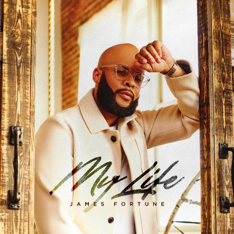 James Fortune Releases 'My Life'
