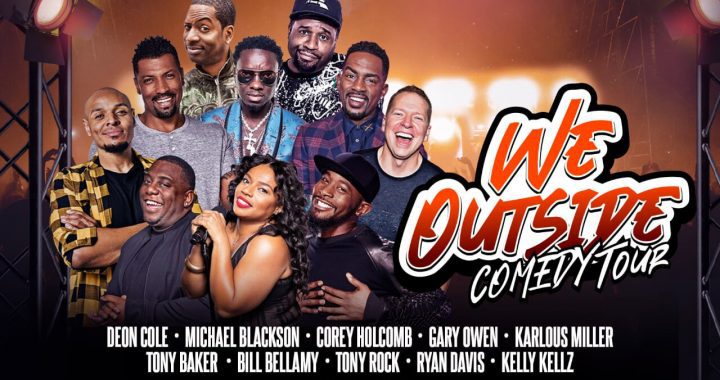 WE OUTSIDE COMEDY TOUR