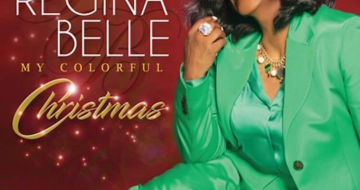 Regina Belle's New Album 'My Colorful Christmas' Available for Pre-Save/Pre-Order Now