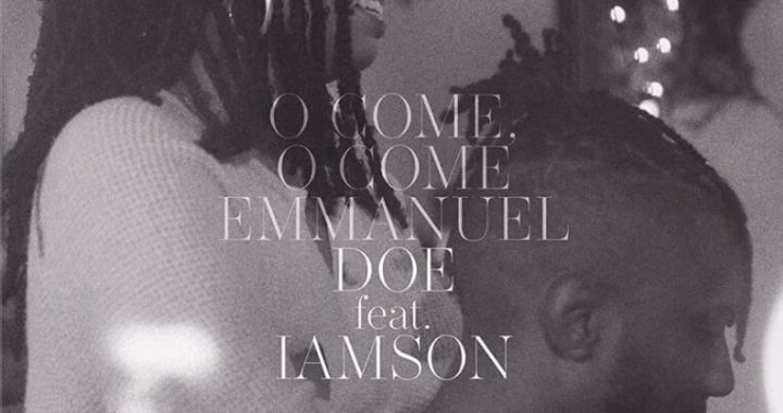 DOE - O Come, O Come Emmanuel ft. IAMSON