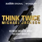 Audible Announces Think Twice: Michael Jackson Podcast