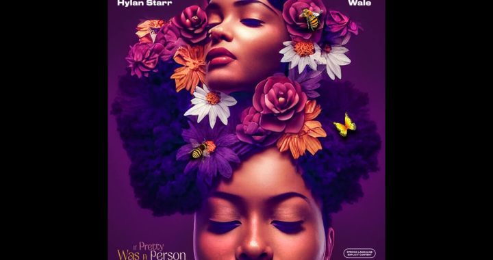 Hylan Starr feat. Wale - If Pretty Was A Person