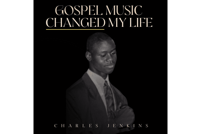 Charles Jenkins Releases EP 'Gospel Music Changed My Life'