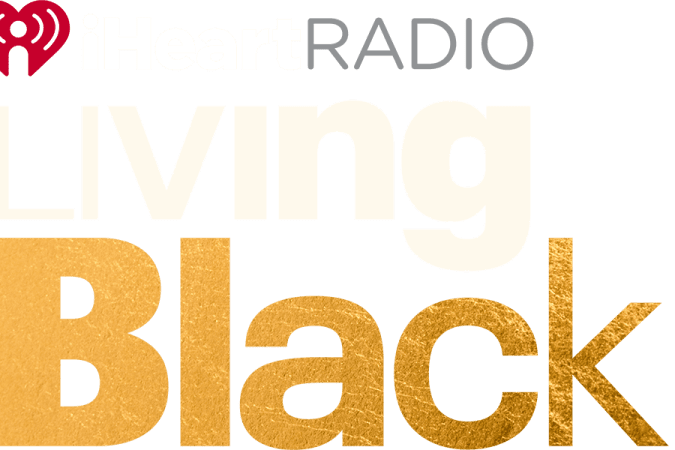 iHeartMedia Announces Third Annual 'iHeartRadio Living Black!' on August 2