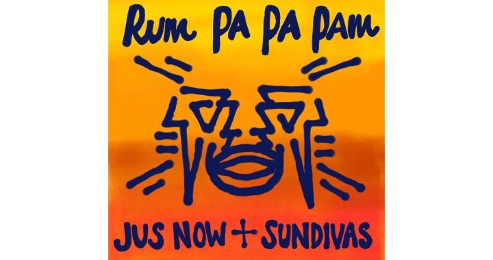 Jus Now & SunDivas - Rum Pa Pa Pam