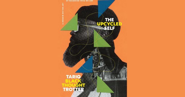 Black Thought Will Release Autobiography The Upcycled Self on November 14, 2023