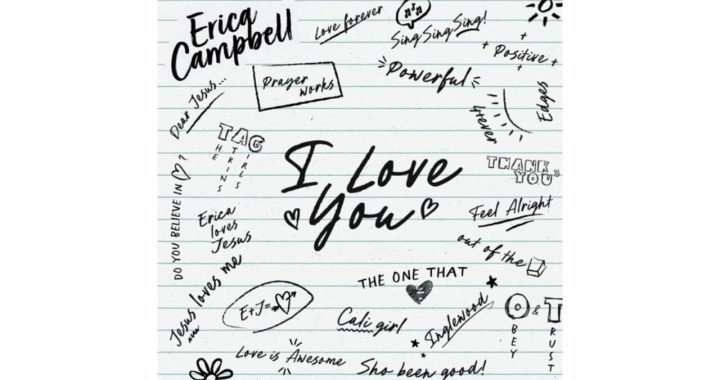 ERICA CAMPBELL to Release 3rd Album 'I LOVE YOU' on September 15th