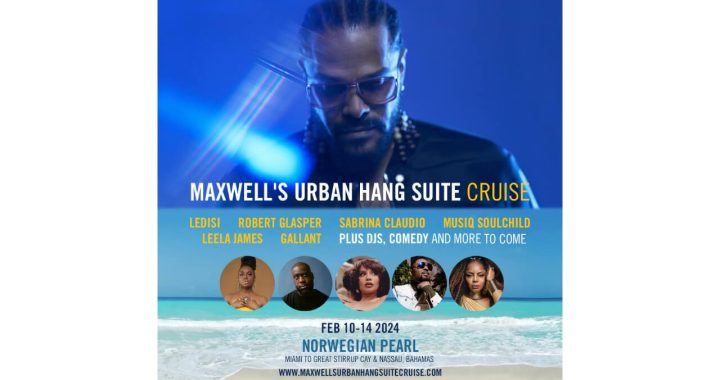 Maxwell’s Urban Hang Suite Cruise: February 10-14, 2024