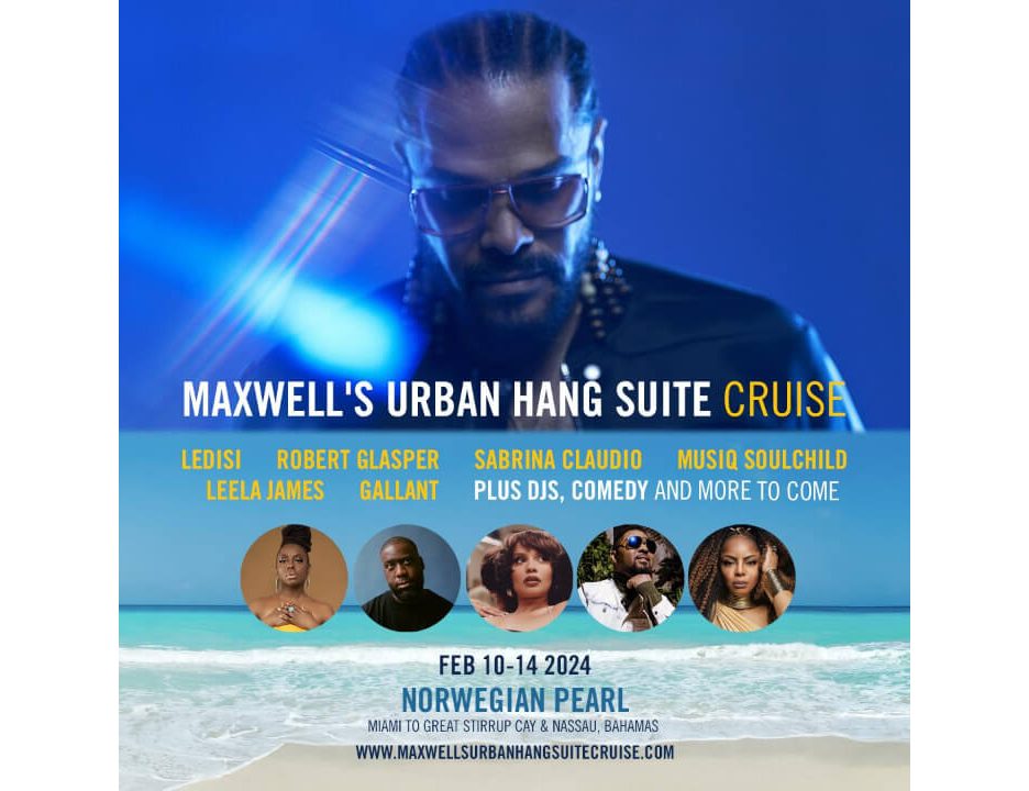 Maxwell’s Urban Hang Suite Cruise: February 10-14, 2024