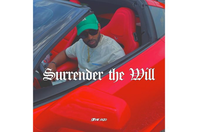 Stevie Rizo Releases ‘Surrender The Will’ EP