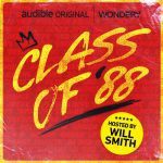 Will Smith to Host Limited Podcast Series Class of ‘88