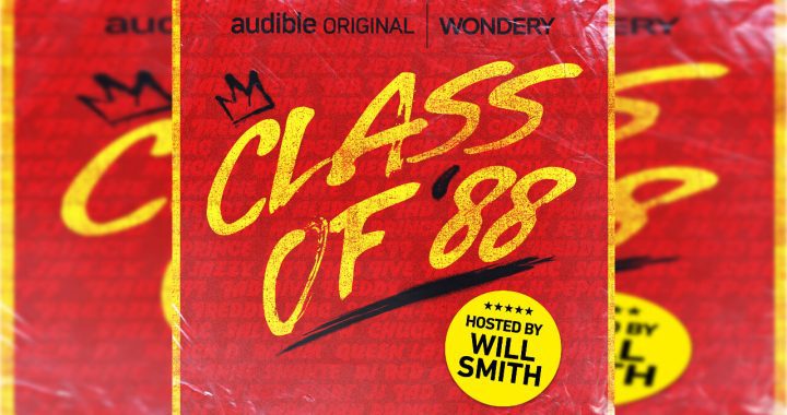 Will Smith to Host Limited Podcast Series Class of ‘88