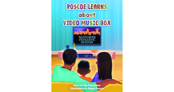 Roscoe Learns about Video Music Box: New Children's Book Celebrates Hip-Hop Pioneer Ralph McDaniels and Video Music Box