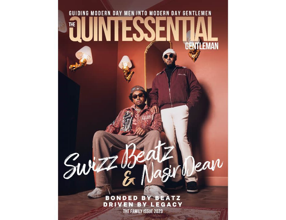 SWIZZ BEATZ and Nasir Dean Cover The Quintessential Gentleman