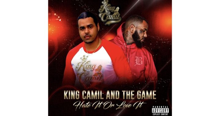 King Camil & The Game 'Hate It or Love It'