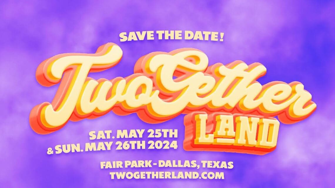 ONE Musicfest Presents TwoGether Land Taking Place in Dallas During Memorial Day Weekend