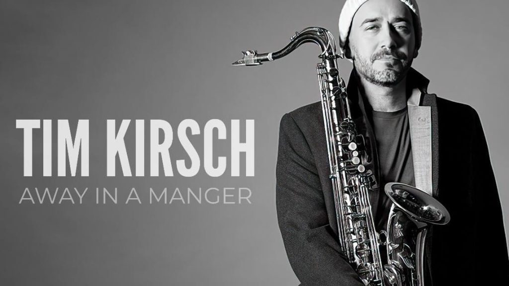 Tim Kirsch - Away In A Manger