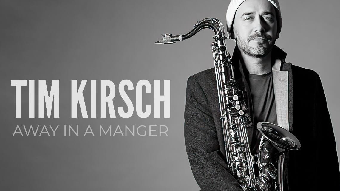 Tim Kirsch - Away In A Manger
