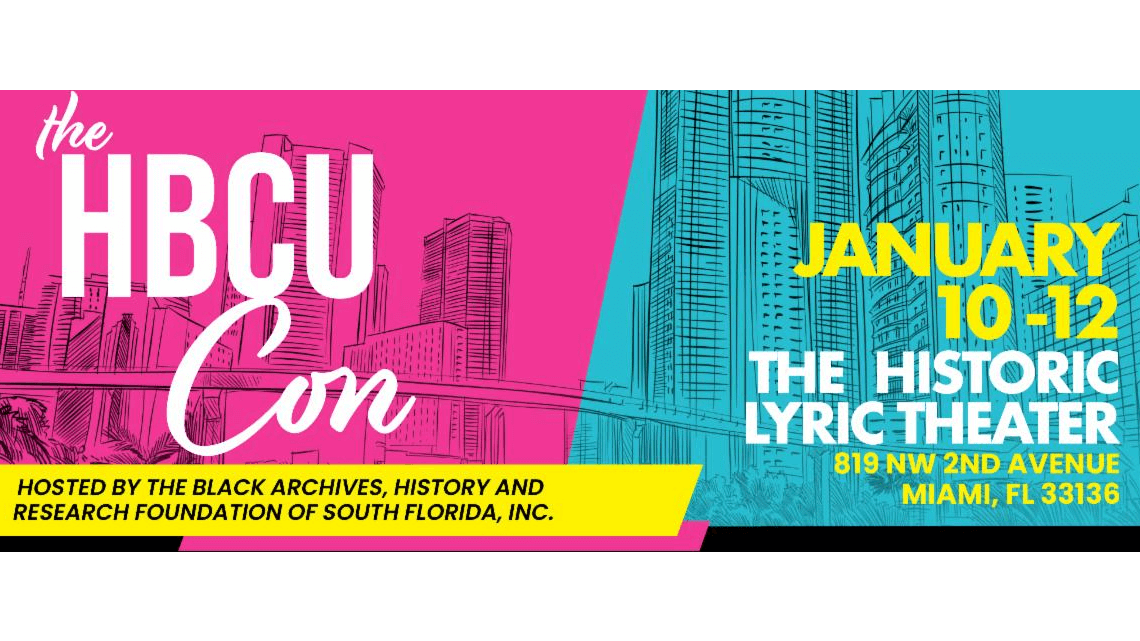 The HBCU Con January 10-12 in Miami, FL